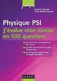 Physique PSI. J'évalue mon niveau en 500 questions