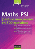 Maths PSI. J'évalue mon niveau en 500 questions