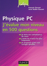 Physique PC - J'évalue mon niveau en 500 questions