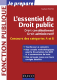 L'essentiel du droit public - Droit constitutionnel, droit administratif. Concours des catégories A et B