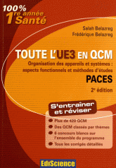 Toute l'UE 3 en QCM. Organisation des appareils et systèmes : aspects fonctionnels et méthodes d'études Paces
2e édition