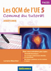 Les QCM de l'UE5 comme au tutorat. Anatomie