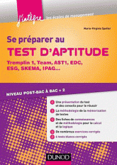 Se préparer au test d'aptitude Tremplin 1, Team, AST1, EDC, ESG, SKEMA, IPAG.... Niveau post-bac à bac + 2