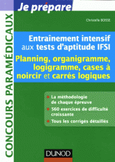 Entraînement intensif aux tests d'aptitude IFSI. Planning, logigramme, organigramme, cases à noircir et carrés logiques