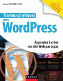 Travaux pratiques avec Wordpress. Apprenez à créer un site Web pas à pas