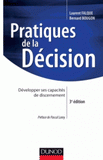 Pratiques de la décision. Développer ses capacités de discernement
3e édition