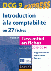 Introduction à la comptabilité DCG 9 en 27 fiches
édition 2013-2014