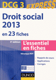 DCG 3 Droit social 2013 en 23 fiches
4e édition