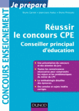 Réussir le concours CPE. Conseiller principal d'éducation