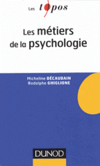 Les métiers de la psychologie
2e édition revue et augmentée