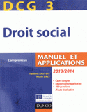 DCG 3 Droit social. Manuel et applications
édition 2013-2014