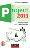 Project 2013. Guide pratique pour les chefs de projet