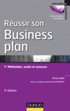 Réussir son business plan. Méthodes, outils et astuces
3e édition