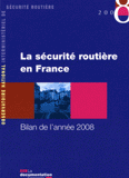 La sécurité routière en France. Bilan de l'année 2008