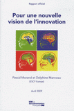 Pour une nouvelle vision de l'innovation. Rapport officiel Avril 2009