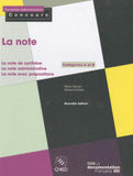 La note Catégories A et B. La note de synthèse, la note administrative, la note avec propositions, la note sur dossier
édition revue et augmentée