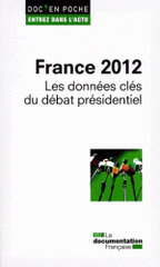 France 2012. Les données clés du débat présidentiel