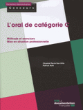 L'oral de catégorie C
Edition 2013