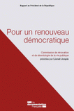 Pour un renouveau démocratique. Commision de rénovation et de déontologie de la vie publique