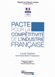 Pacte pour la compétitivité de l'industrie française. Rapport au premier ministre, 5 novembre 2012