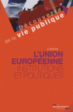 L'union européenne - Institutions et politiques
4e édition