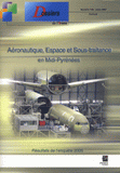 Les dossiers de l'Insee Midi Pyrénées N° 138, mars 2007
Aéronautique, Espace et Sous-traitance en Midi-Pyrénées. Résultat de l'enquête 2006