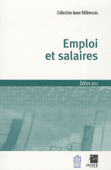 Emploi et salaires
édition 2011