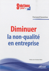 Diminuer la non-qualité en entreprise