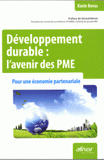 Développement durable : l'avenir des PME. Pour une économie partenariale