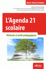 L'Agenda 21 scolaire. Méthode et outils pédagogiques