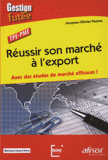 TPE-PME : Réussir son marché à l'export. Avec des études de marché efficaces !