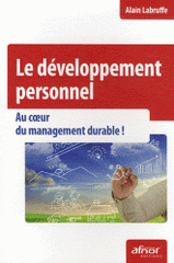 Le développement personnel. Au coeur du management durable !