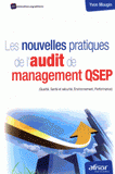 Les nouvelles pratiques de l'audit de management QSEP. (Qualité, Santé et sécurité, Environnement, Performance)