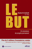 Le but. Un processus de progrès permanent
4e édition revue et augmentée