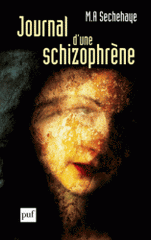 Journal d'une schizophrène. Auto-observation d'une schizophrène pendant le traitement psychothérapique