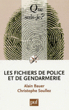 Les fichiers de police et de gendarmerie