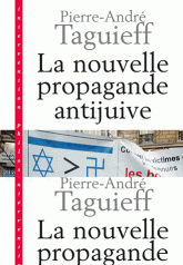 La nouvelle propagande antijuive. Du symbole al-Dura aux rumeurs de Gaza