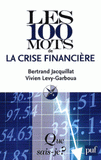 Les 100 mots de la crise financière
2e édition