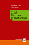 Zizek. Marxisme et psychanalyse