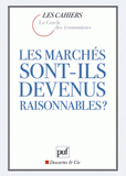 Les marchés sont-ils devenus raisonnables ?