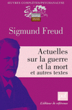 Actuelles sur la guerre et la mort et autres textes