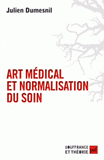 Art médical et normalisation du soin