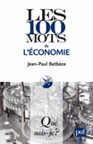 Les 100 mots de l'économie
5e édition