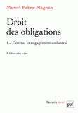Droit des obligations. Tome 1, contrat et engagement unilatéral
3e édition