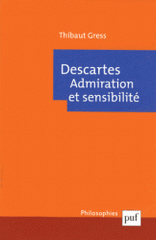 Descartes. Admiration et sensibilité