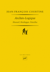 Archéo-logique. Husserl, Heidegger, Patocka