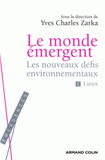 Le nouveau monde. Les nouveaux défis environnementaux, Tome 1, Lieux