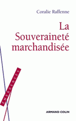 La souveraineté marchandisée. L'Empire des paradis fiscaux et le pillage environnemental