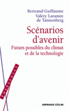 Scénarios d'avenir. Futurs possibles du climat et de la technologie