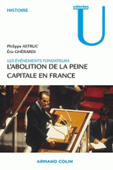 L'abolition de la peine capitale en France. 9 octobre 1981